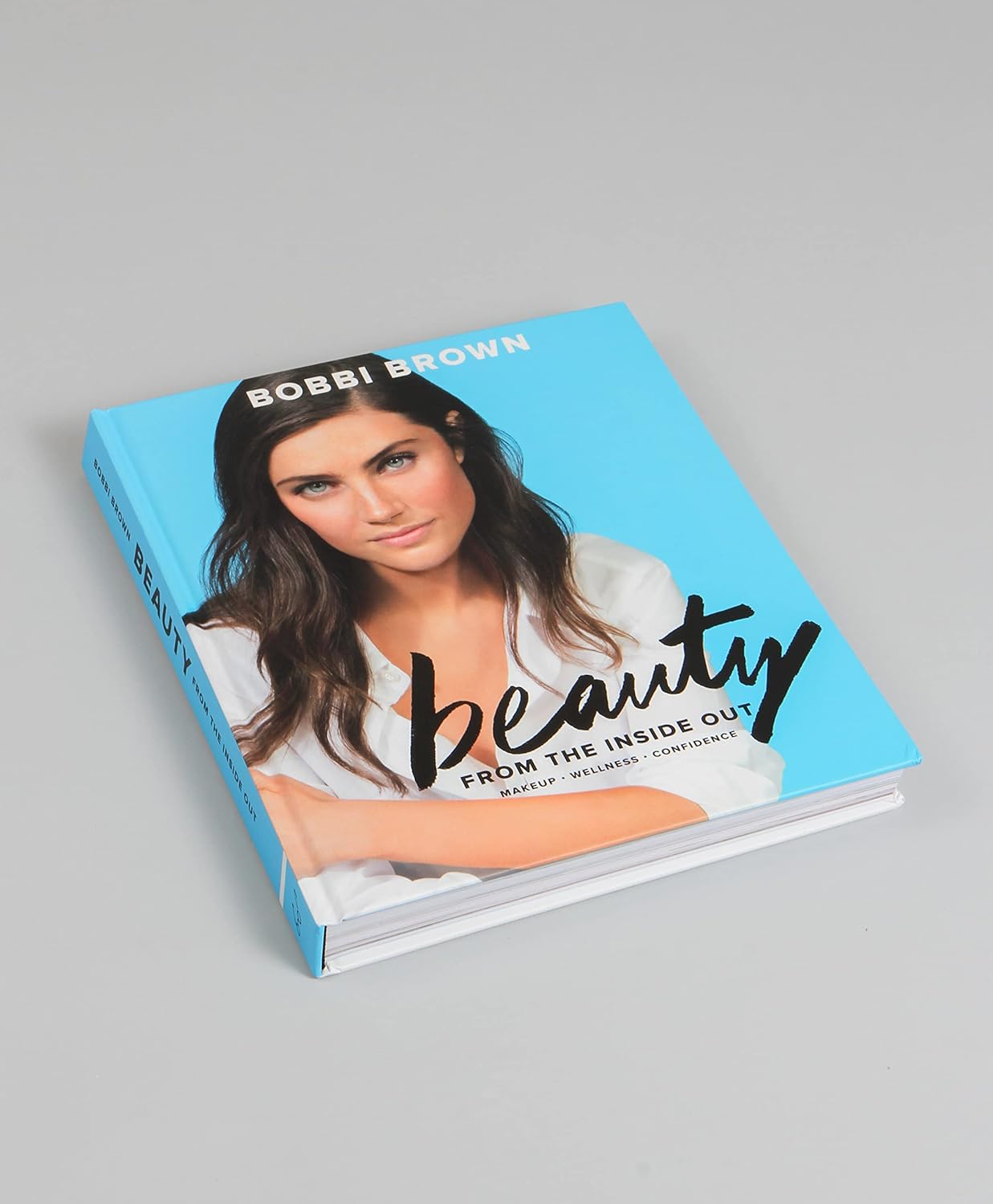 Bobbi Brown Beauty from the Inside Out: Makeup * Wellness * Confidence (Modern Beauty Books, Makeup Books for Girls, Makeup Tutorial Books) - Image 2