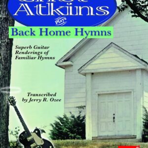 Chet Atkins Plays Back Home Hymns: Superb Guitar Renderings of Familiar Hymns